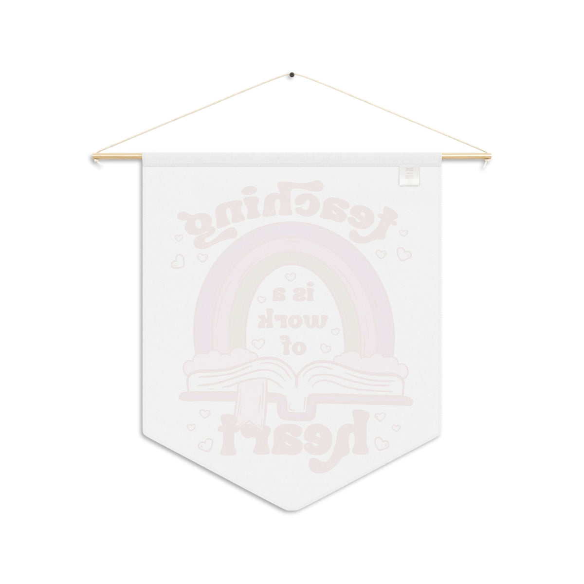 Teaching Is A Work Of Heart Print Wall Hanging Banner Flag