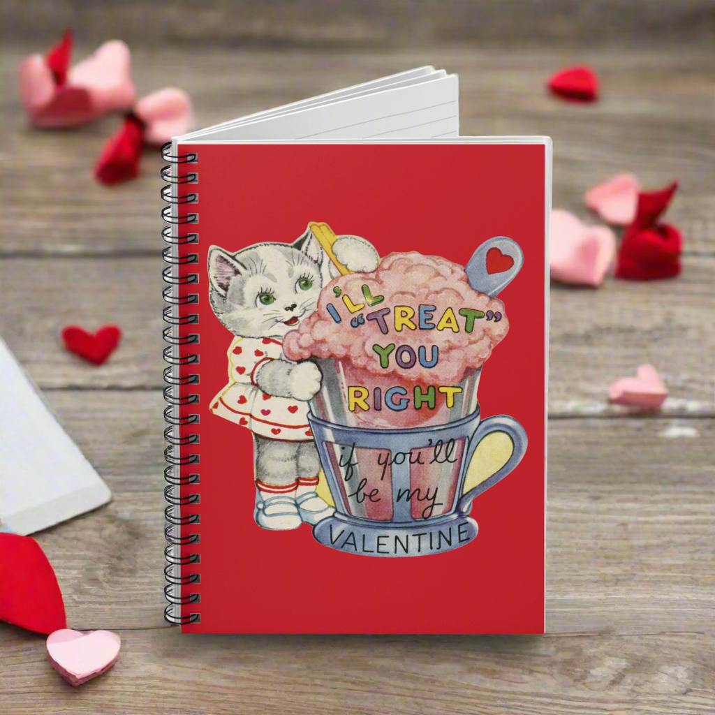 I'll Treat You Right Retro Valentine's Day Kitten Spiral Journal Notebook