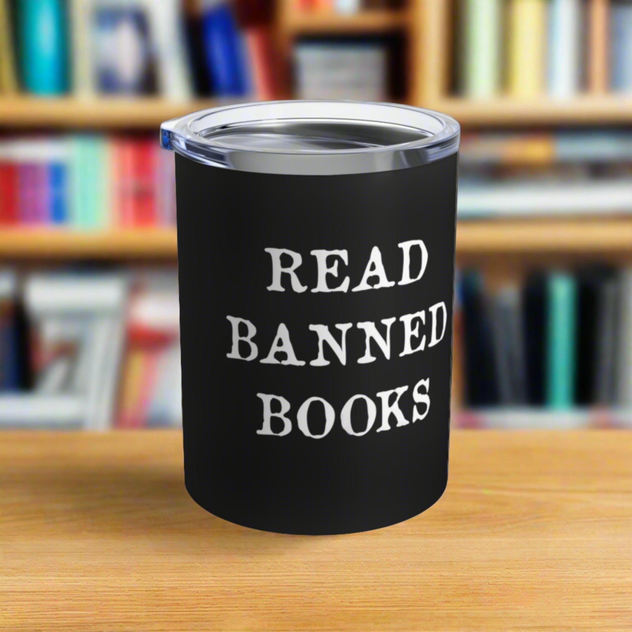 Read Banned Books Stainless Steel Tumbler 10oz