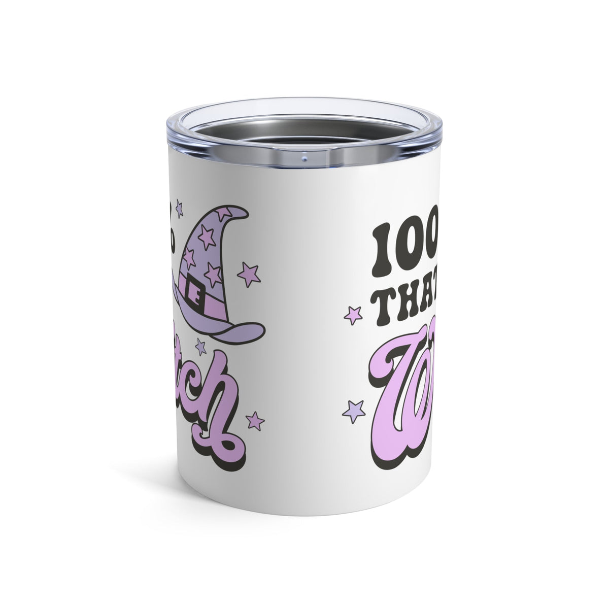 100% That Witch Stainless Steel Tumbler 10oz