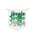 Jingle Jingle Jingle All The Way Wall Hanging Banner Flag