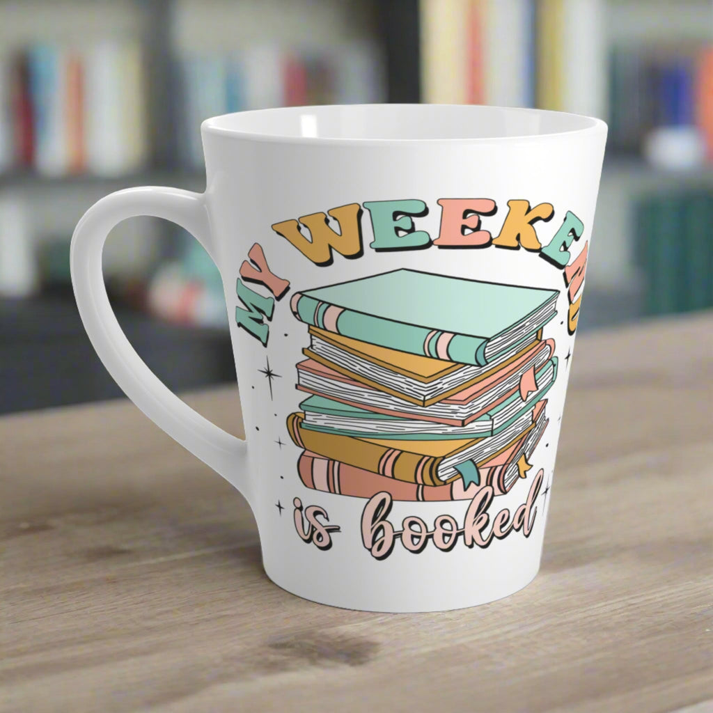 My Weekend is Booked Reading Ceramic Latte Coffee Mug