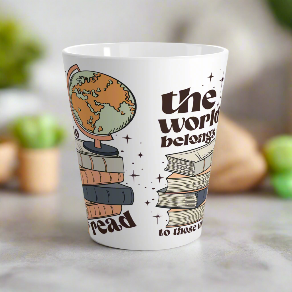 The World Belongs to Those Who Read Latte Coffee Mug