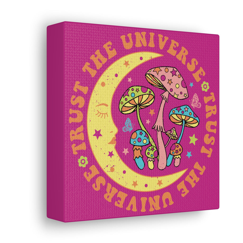 Trust The Universe Canvas Gallery Wrap