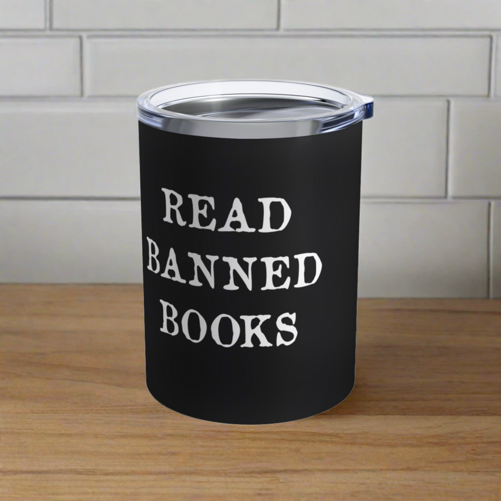 Read Banned Books Stainless Steel Tumbler 10oz