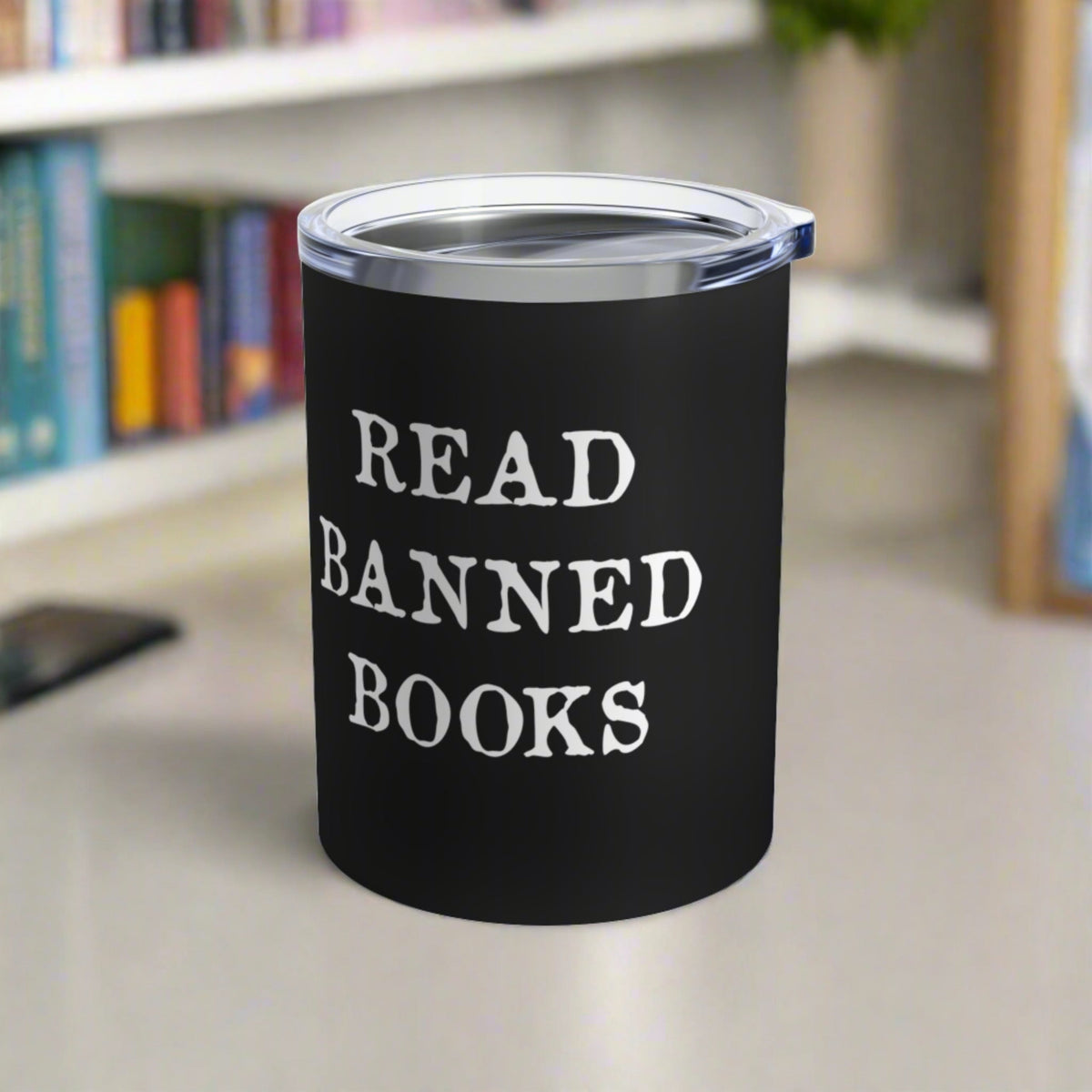 Read Banned Books Stainless Steel Tumbler 10oz