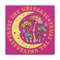 Trust The Universe Canvas Gallery Wrap
