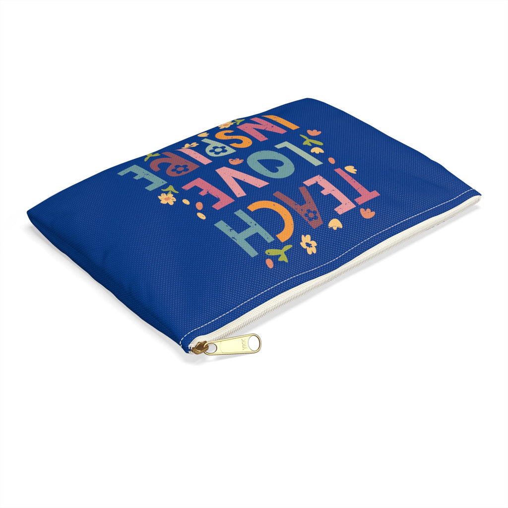 Teach Love Inspire Polyester Accessory Pouch Travel Bag