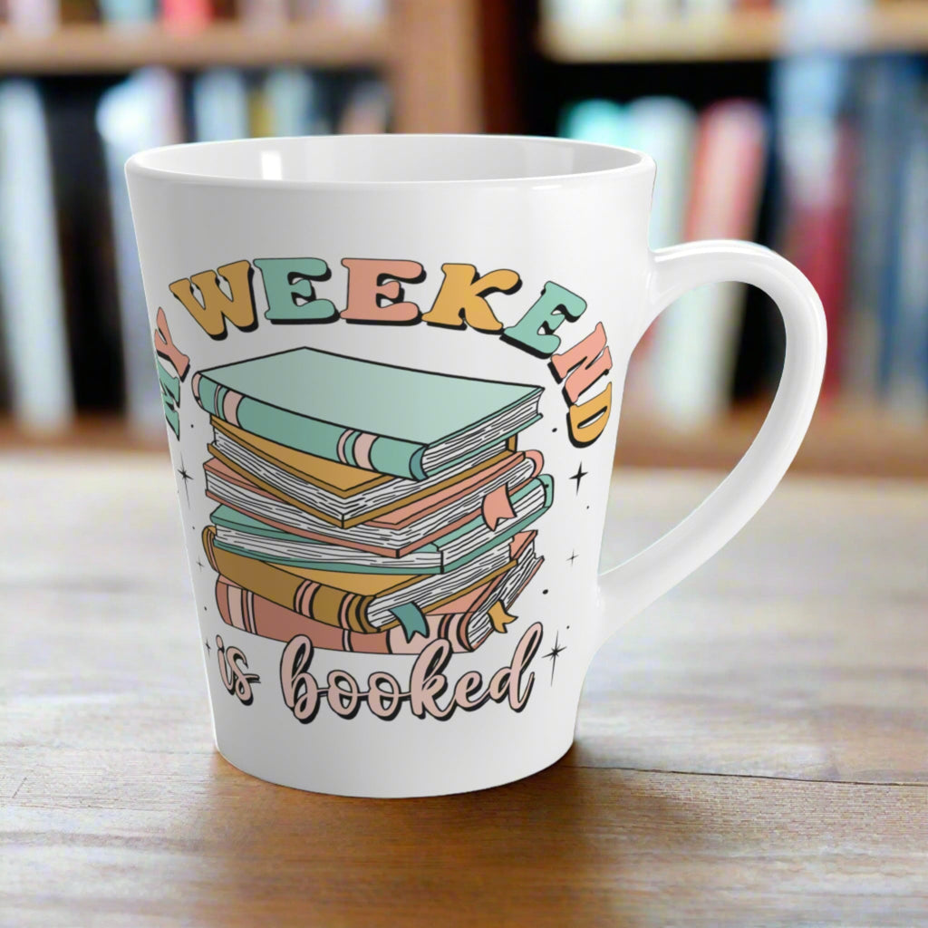 My Weekend is Booked Reading Ceramic Latte Coffee Mug
