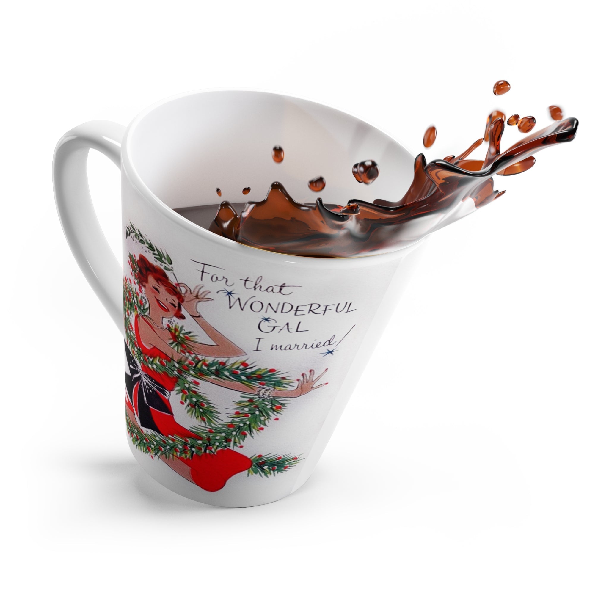 For That Wonderful Gal I Married Christmas Lady With Garland Gift For Wife Retro Christmas Print Latte Coffee Mug