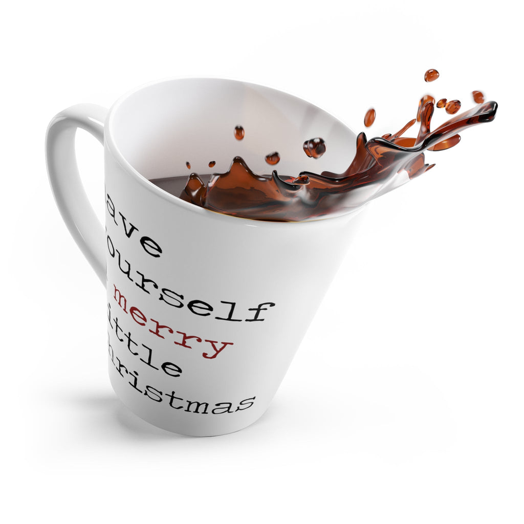 Have Yourself A Merry Little Christmas Print Latte Coffee Mug