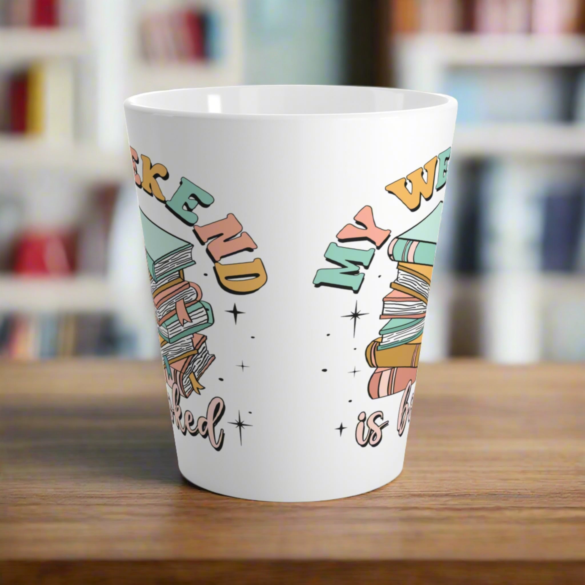 My Weekend is Booked Reading Ceramic Latte Coffee Mug