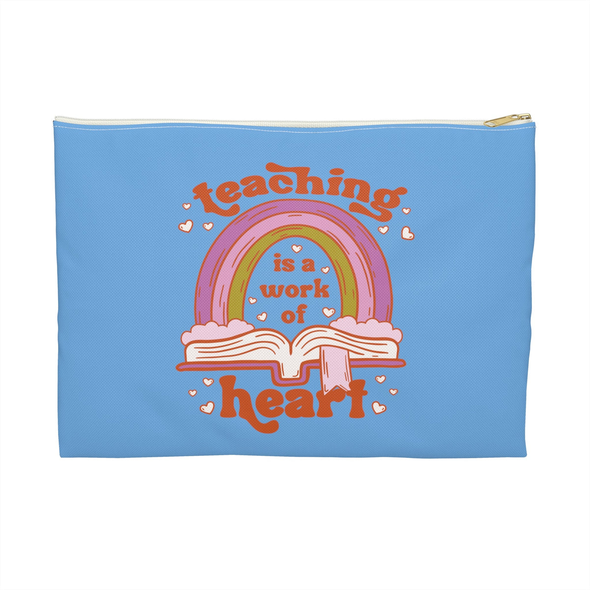 Teaching Is A Work Of Heart Polyester Accessory Pouch Travel Bag