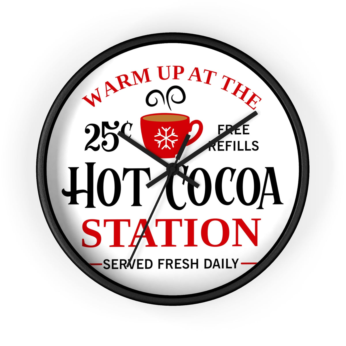 Warm Up At The Hot Cocoa Station Christmas Black Christmas Wall Clock