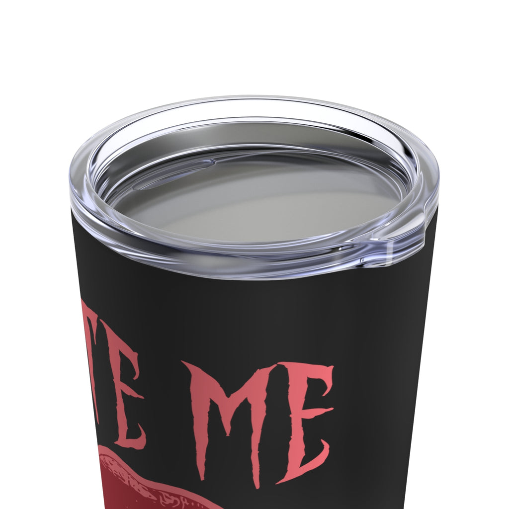 Bite Me Vampire Dracula Fangs Halloween Black Stainless Steel Tumbler 20oz