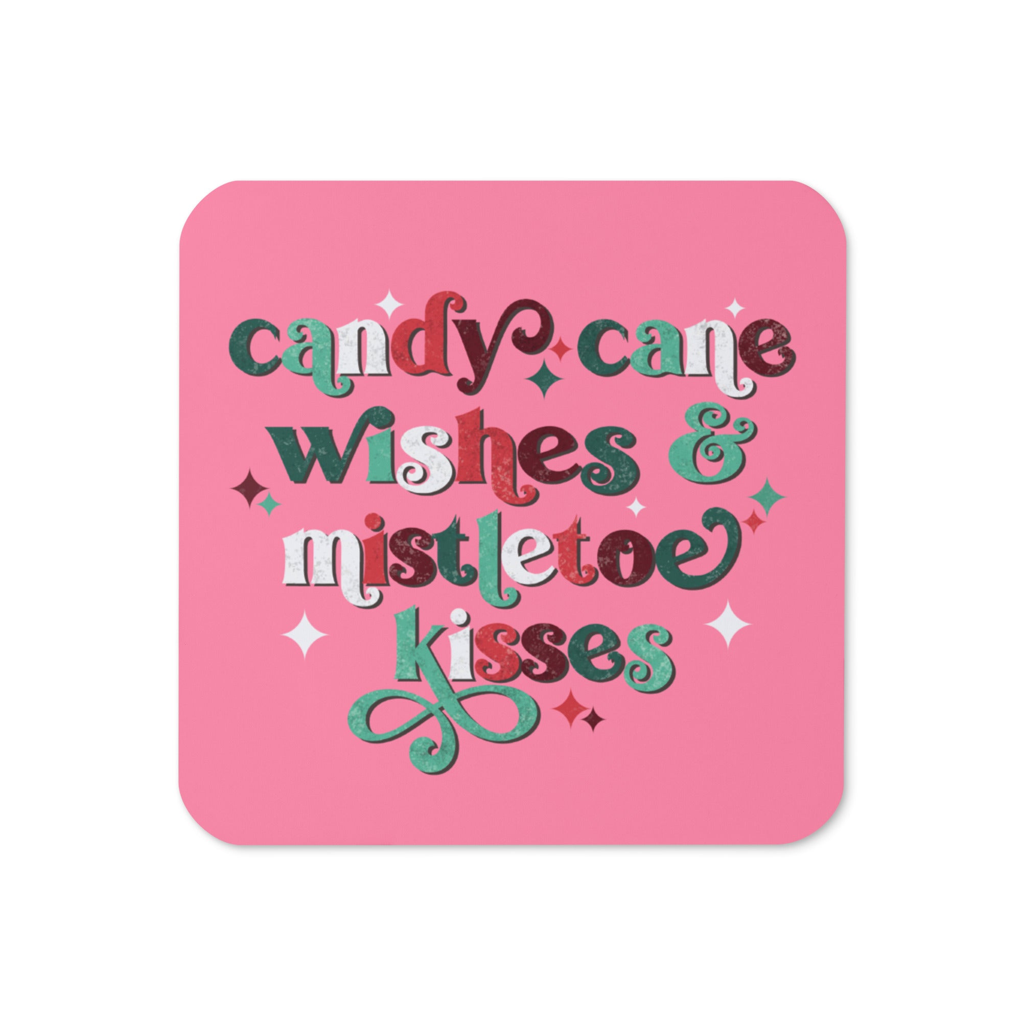 Candy Cane Wishes And Mistletoe Kisses Pink Christmas Cork-back Coaster