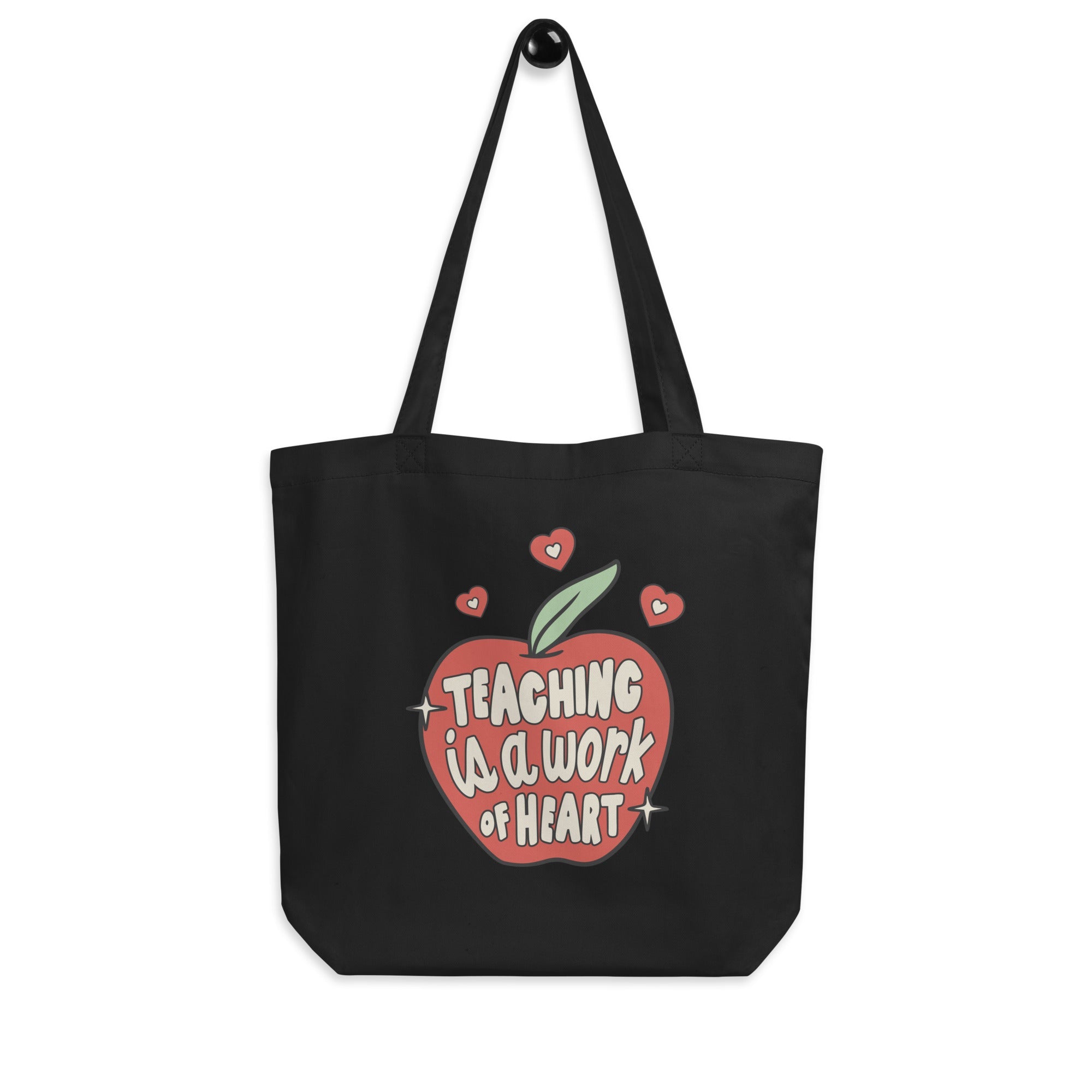 Teaching Is A Work Of Heart Eco Cotton Tote Bag