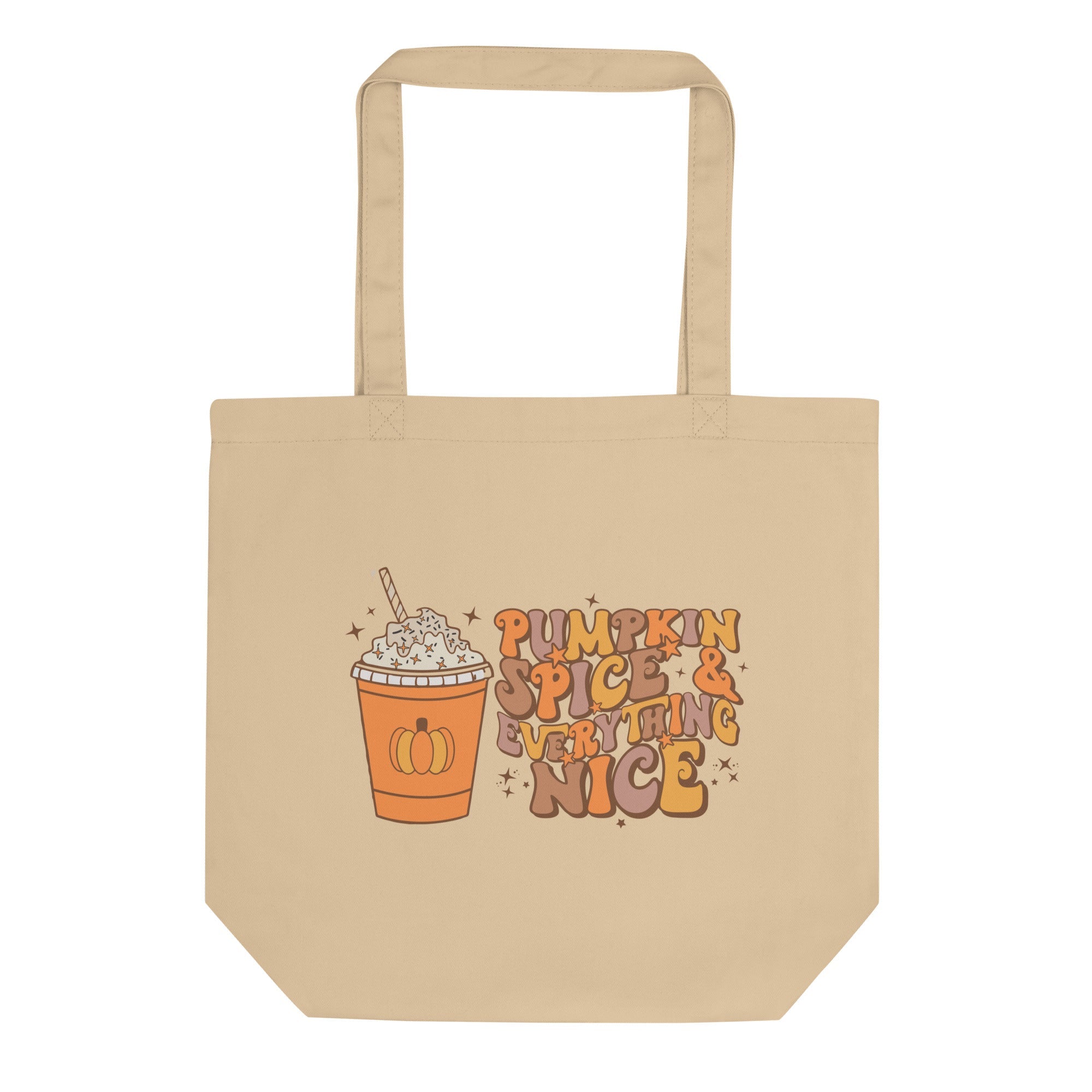 Pumpkin Spice And Everything Nice Fall Autumn Eco Cotton Tote Bag